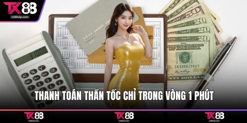 Thanh toán thần tốc chỉ trong vòng 1 phút